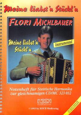Michlbauer, F: Meine liabst'n Stückl'n