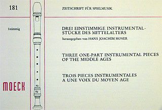 3 einstimmige Instrumentalstücke