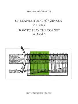Moenkemeyer, H: Spielanleitung für Zinken in D
