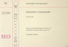 Woelki, K: Bekannte Volkslieder 2