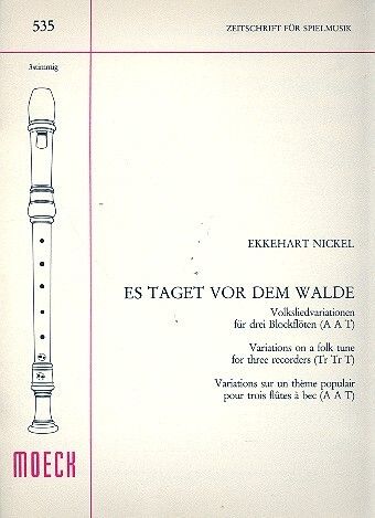 Nickel, E: Es taget vor dem Walde