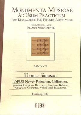 Simpson, T: Opus newer Paduanen Galliarden Intraden Canzonen