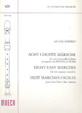 Heberle, A: Acht leichte Märsche