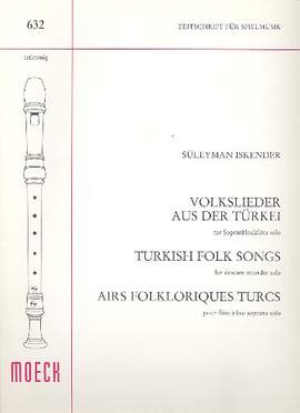 Iskender, S: Volkslieder aus der Türkei