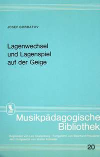 Gorbatov, J: Lagenwechsel und Lagenspiel auf der Geige
