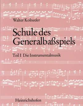 Kolneder, W: Schule des Generalbassspiels die Instrumentalmusik 1