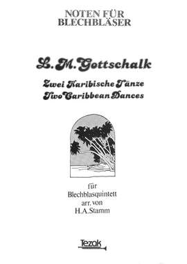 Gottschalk, L M: 2 karibische Tänze