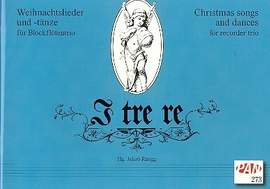 I tre re - Weihnachtslieder + Tänze