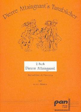 Attaingnant, P: Tanzbuch 2 - second livre de danceries
