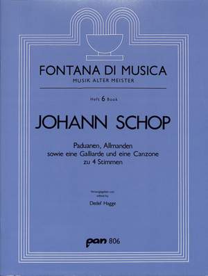 Schop, J: Paduanen, Allmanden sowie eine Galliarde und eine Canzone