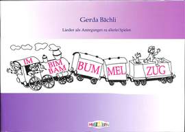 Baechli, G: Im Bim Bam Bummelzug
