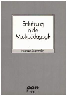 Siegenthaler, H: Einfuehrung in die Musikpädagogik