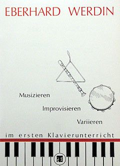 Werdin, E: Musizieren improvisieren variieren