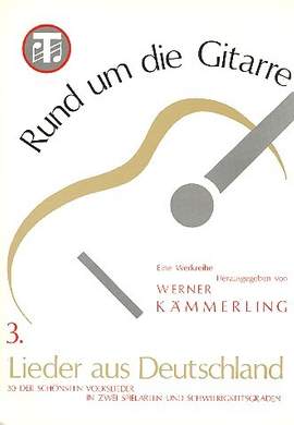 Kaemmerling, W: Rund um die Gitarre 3 - Lieder
