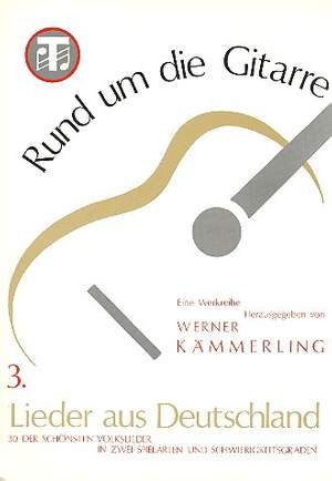 Kaemmerling, W: Rund um die Gitarre 3 - Lieder