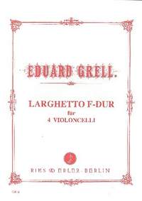 Grell, E A: Larghetto F-Dur