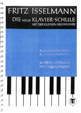 Isselmann, F: Die neue Klavierschule