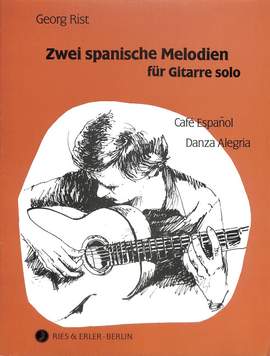 Rist, G: 2 spanische Melodien