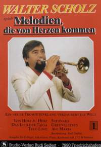 Scholz, W: Melodien die von Herzen kommen 1 Vol. 1