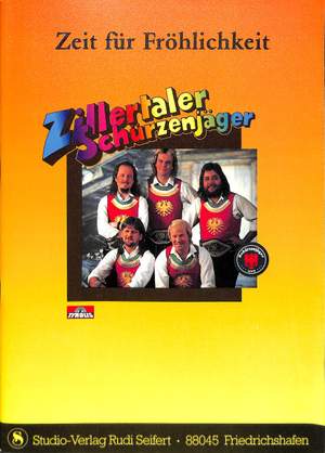 Zillertaler, S: Zeit für Fröhlichkeit