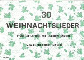 Reithmayer, E: 30 Weihnachtslieder