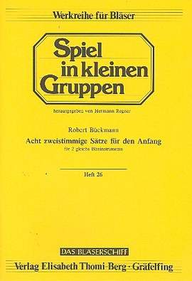 Bückmann, R: 8 zweistimmige Sätze für den