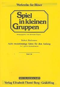 Bückmann, R: 8 zweistimmige Sätze für den
