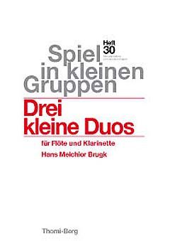 Brugk, H M: 3 kleine Duette