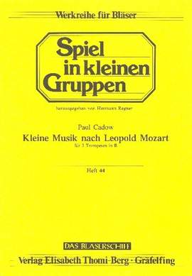 Cadow, P: Kleine Musik nach Leopold Mozart