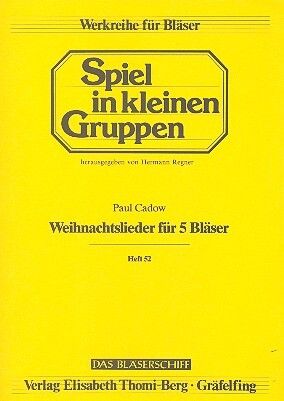 Cadow, P: Weihnachtslieder für 5 Bläser