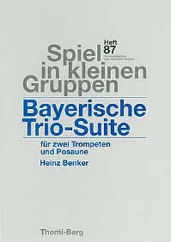 Benker, H: Bayrische Trio Suite 87