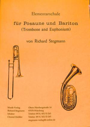 Stegmann, R: Elementarschule für Posaune und Bariton