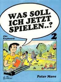 More, P: Was soll ich jetzt spielen 2