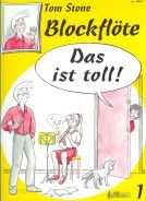 Stone, T: Blockflöte das ist toll 1