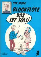 Stone, T: Blockflöte das ist toll 3
