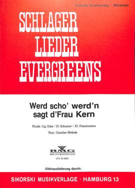 Werd scho werd'n sagt Frau Kern