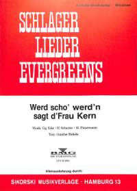 Werd scho werd'n sagt Frau Kern