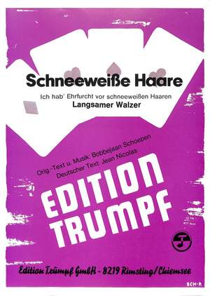 Schoepen, N: Ich hab Ehrfurcht vor schneeweissen Haaren