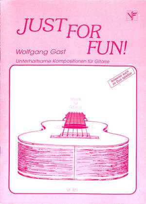 Gast, W: Just for fun