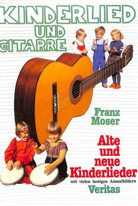 Moser, F: Kinderlied + Gitarre