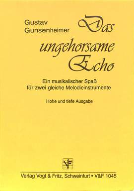 Gunsenheimer, G: Das ungehorsame Echo