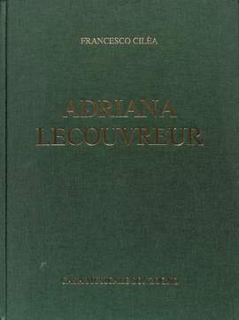 Cilea, F: Adriana Lecouvreur