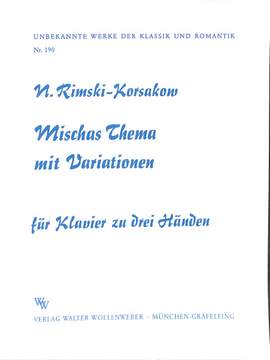 Rimsky-Korsakov, N: Mischas Thema mit Variationen