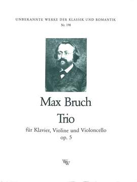 Bruch, M: Trio C-moll Op 5