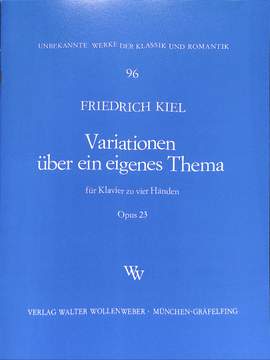 Kiel, F: Variationen über ein eigenes Thema op 23