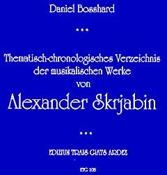 Bosshard, D: Alexander Scriabin thematisch chronologisches