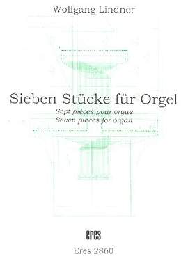 Lindner, W: 7 Stücke für Orgel