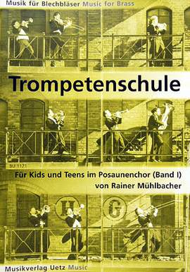 Mühlbacher, R: Trompetenschule für Kids + Teens im Posaunenchor 2