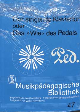Brauss, H: Der singende Klavierton oder das Wie des Pedals 45