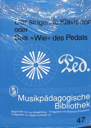 Brauss, H: Der singende Klavierton oder das Wie des Pedals 45